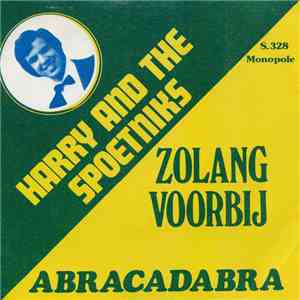 Harry And The Spoetniks - Zolang Voorbij download free