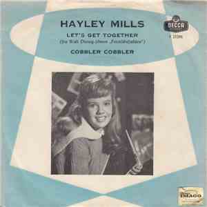 Hayley Mills - Let's Get Together / Cobbler Cobbler download free