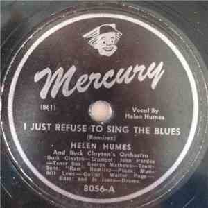 Helen Humes And Buck Clayton's Orchestra - I Just Refuse To Sing The Blues / They Raided The Joint download free