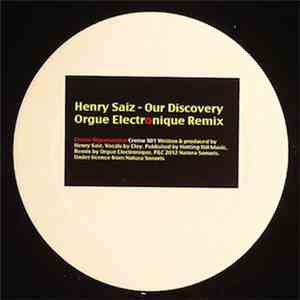 Henry Saiz - Our Discovery (Orgue Electronique Remix) download free