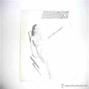 Heroes  - Some Kind Of Women / 10% Will Do download free