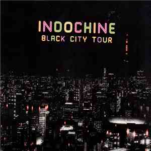 Indochine - Black City Tour download free