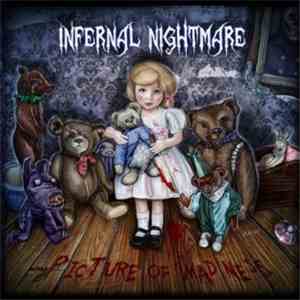 Infernal Nightmare - Picture Of Madness download free