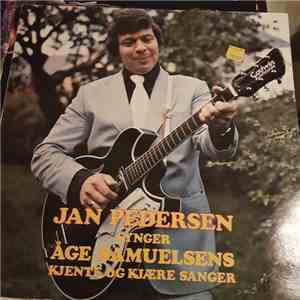 Jan Pedersen - Jan Pedersen Synger Åge Samuelsens Kjente Og Kjære Sanger download free