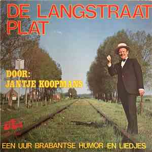 Jantje Koopmans - Langstraat Plat - Een Uur Brabantse Humor En Liedjes download free