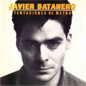 Javier Batanero - Tentaciones Del Metro download free