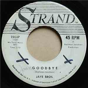 Jaye Bros. - Goodbye / Happy Ending download free