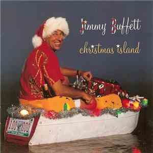 Jimmy Buffett - Christmas Island download free