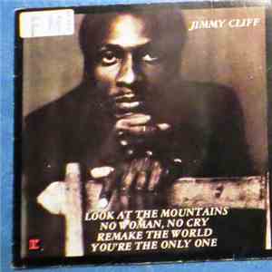 Jimmy Cliff - Look At The Mountains download free