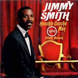 Jimmy Smith - Hoochie Cooche Man download free