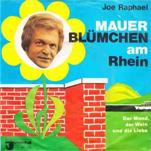 Joe Raphael - Mauerblümchen Am Rhein download free Joe Raphael - Mauerblümchen Am Rhein download mp3 flac