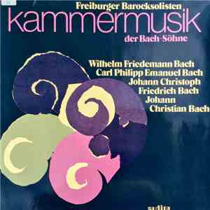 Johann Christoph Friedrich Bach, Freiburger Barocksolisten - Kammermusik Der Bach Söhne download free