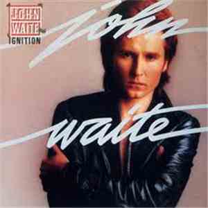 John Waite - Ignition download free