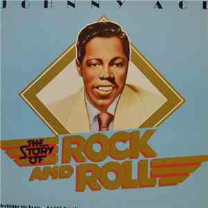 Johnny Ace - The Story Of Rock And Roll download free