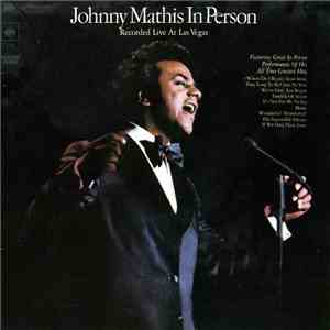 Johnny Mathis - In Person - Recorded Live At Las Vegas download free
