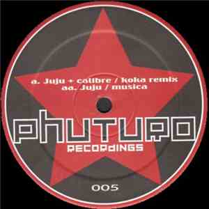 Juju + Calibre / Juju - Koka (Remix) / Musica download free