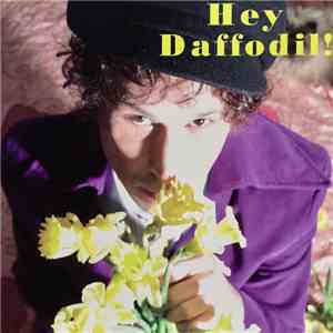 Justin Love & Loveland  - Hey Daffodil! download free