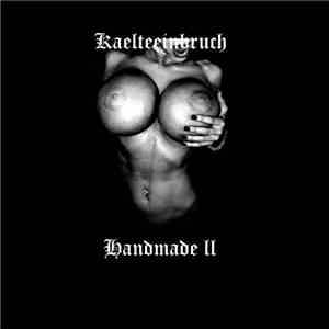 Kaelteeinbruch - Handmade II download free