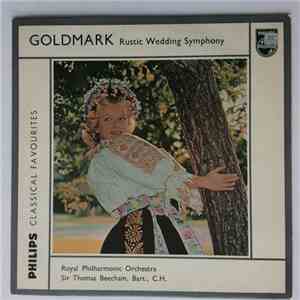 Karl Goldmark, Sir Thomas Beecham Bart. Conducting The Royal Philharmonic Orchestra - "Rustic Wedding Symphony", Opus 26 download free