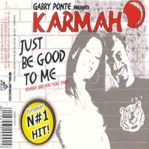 Karmah - Just Be Good To Me (Every Breath You Take) download free