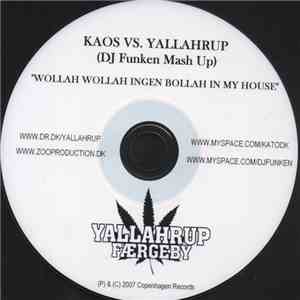 Kato  vs. Yallahrup - Wollah Wollah Ingen Bollah In My House (DJ Funken Mash Up) download free