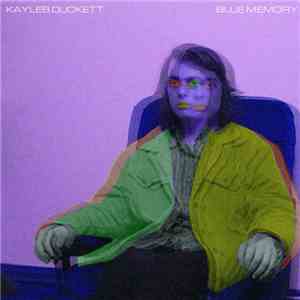 Kayleb Duckett - Blue Memory download free