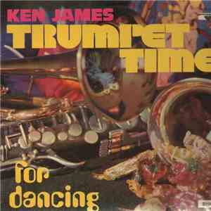 Ken James - Trumpet Time For Dancing download free