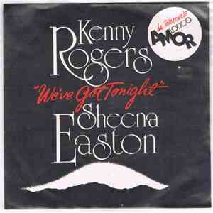 Kenny Rogers / Sheena Easton - We've Got Tonight download free
