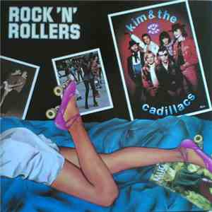 Kim & The Cadillacs - Rock 'N' Rollers download free