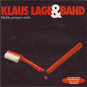 Klaus Lage & Band - Nichts Erinnert Mich download free