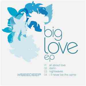 Knee Deep - Big Love EP download free