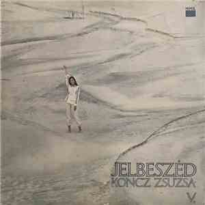 Koncz Zsuzsa - Jelbeszéd download free