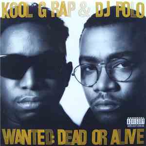 Kool G Rap & DJ Polo - Wanted: Dead Or Alive download free