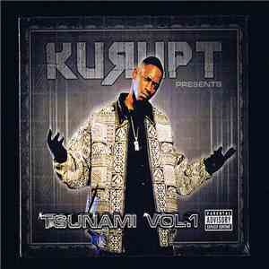 Kurupt - Presents Tsunami Vol.1 download free