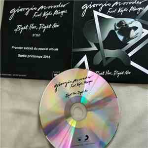 Kylie Minogue, Giorgio Moroder - Right Here Right Now download free
