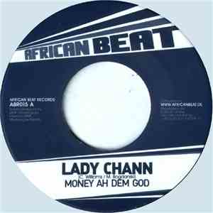 Lady Chann / Top Cat - Money Ah Dem God / Buck Up download free