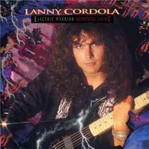 Lanny Cordola - Electric Warrior Acoustic Saint download free