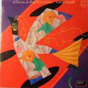 Larry Coryell - L'Oiseau De Feu, Petrouchka download free