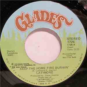 Latimore  - Keep The Home Fire Burnin' download free