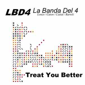 LBD4 - Treat You Better download free