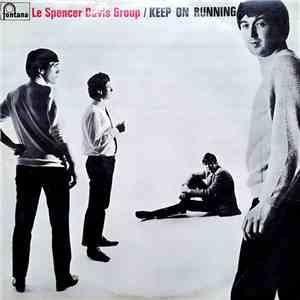 Le Spencer Davis Group - Keep On Running download free