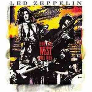 Led Zeppelin - How The West Was Won download free