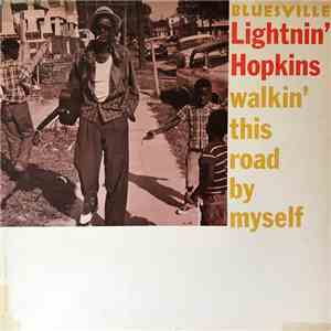 Lightnin' Hopkins - Walkin' This Road By Myself download free