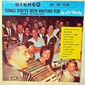 Li'l Wally And The Harmony Boys - Songs You've Been Waiting For (Sung In Polish) download free
