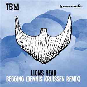 Lions Head - Begging (Dennis Kruissen Remix) download free