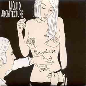 Liquid Architecture - Revolution Is Over download free