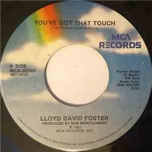 Lloyd David Foster - You've Got That Touch / Just Once download free