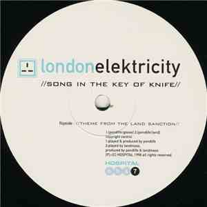 London Elektricity - Song In The Key Of Knife / Theme From The Land Sanction download free