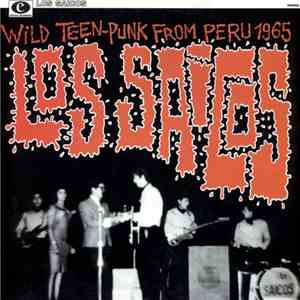 Los Saicos - Wild Teen-Punk From Peru 1965 download free