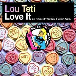 Lou Teti - Love It download free